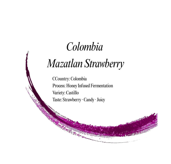 Colombia / Mazatlan Strawberry